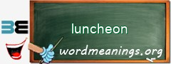 WordMeaning blackboard for luncheon